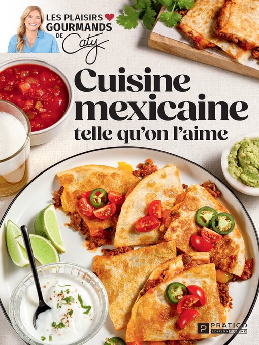 Title details for Cuisine mexicaine telle qu'on l'aime by Pratico Édition Cuisine - Available